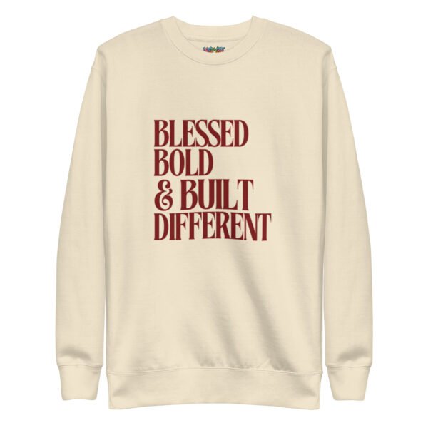Blessed Bold & Different Unisex Premium Sweatshirt