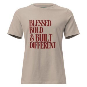 Blessed Bold & Beautiful Women's Relaxed T-Shirt